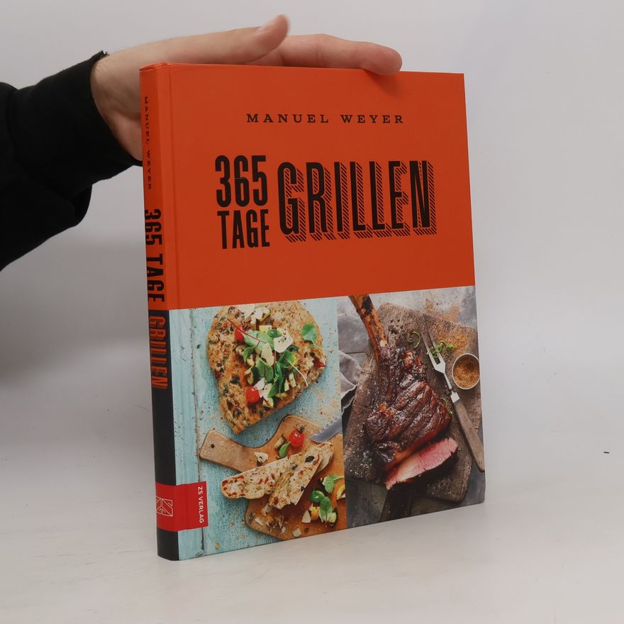 Manuel Weyer 365 Tage grillen
