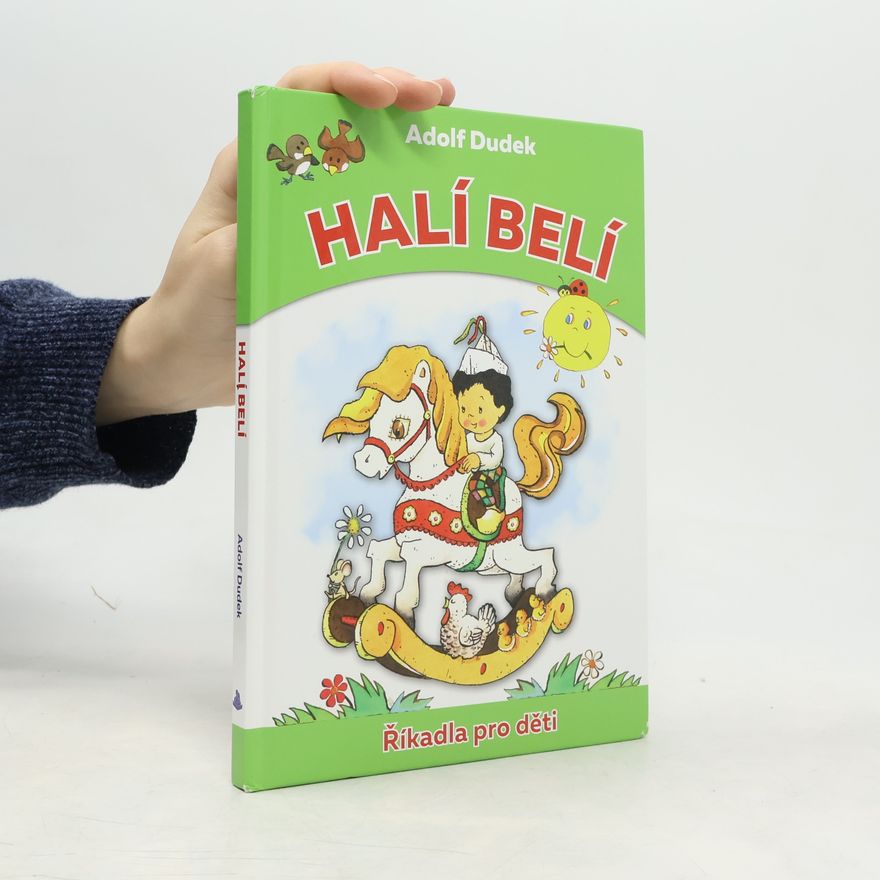 Adolf Dudek Halí belí : říkadla pro děti