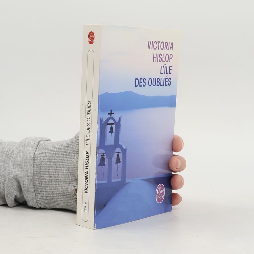 Victoria Hislop L'île des oubliés