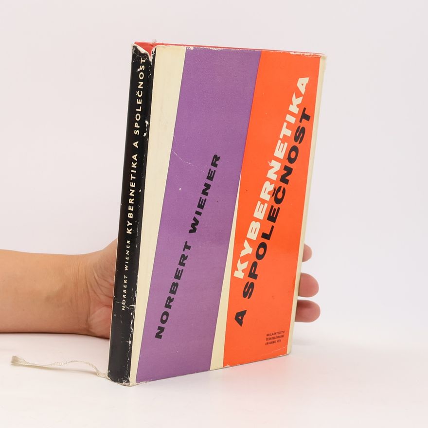 Norbert Wiener Kybernetika a společnost