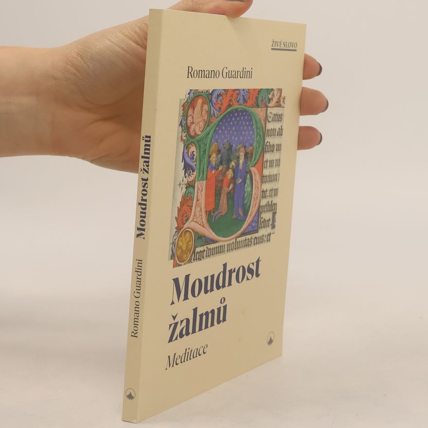 Romano Guardini Moudrost žalmů: Meditace