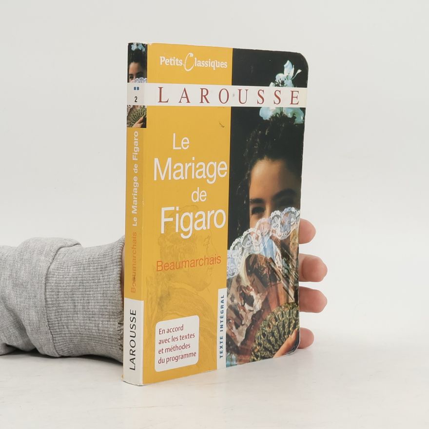 Pierre-Augustin Caron de Beaumarchais Le Mariage de Figaro