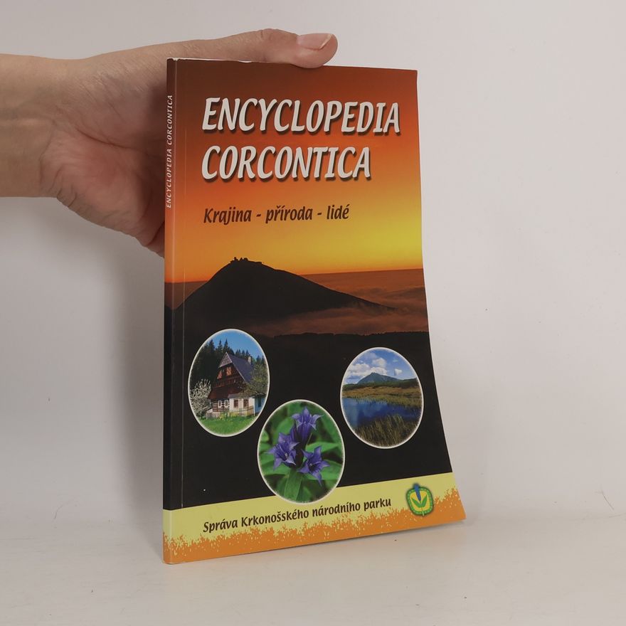 Jan Štursa Encyclopedia Corcontica : krajina - příroda - lidé