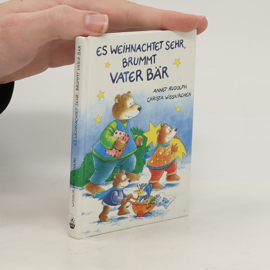 Autorenkollektiv Es weihnachtet sehr, brummt Vater Bär