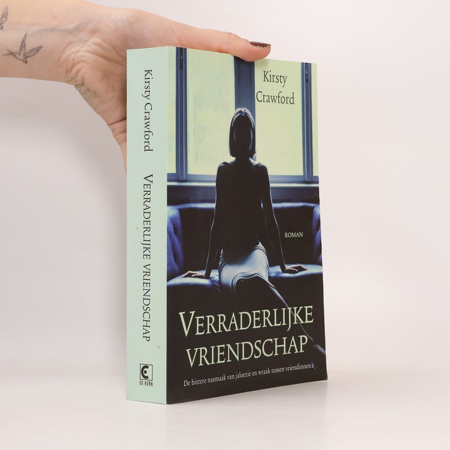 Crawford, K. Verraderlijke vriendschap