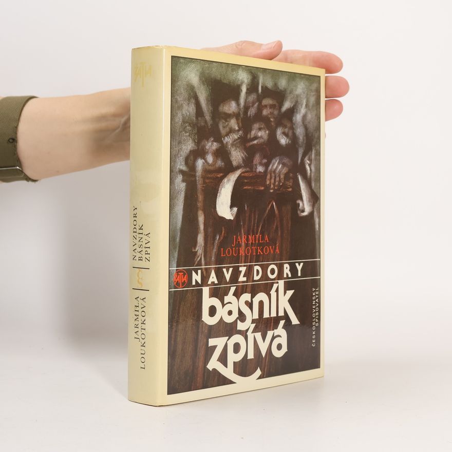 Jarmila Loukotková Navzdory básník zpívá