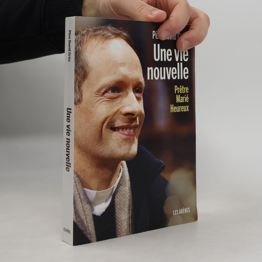 Père David Gréa Une vie nouvelle