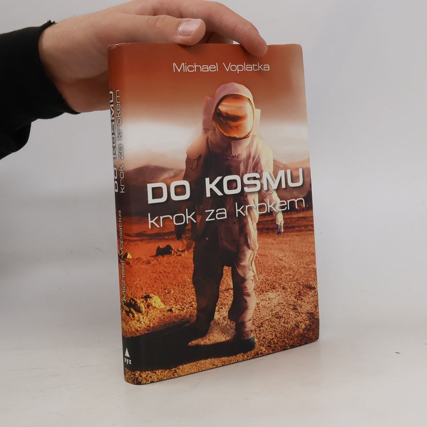 Michael Voplatka Do kosmu krok za krokem