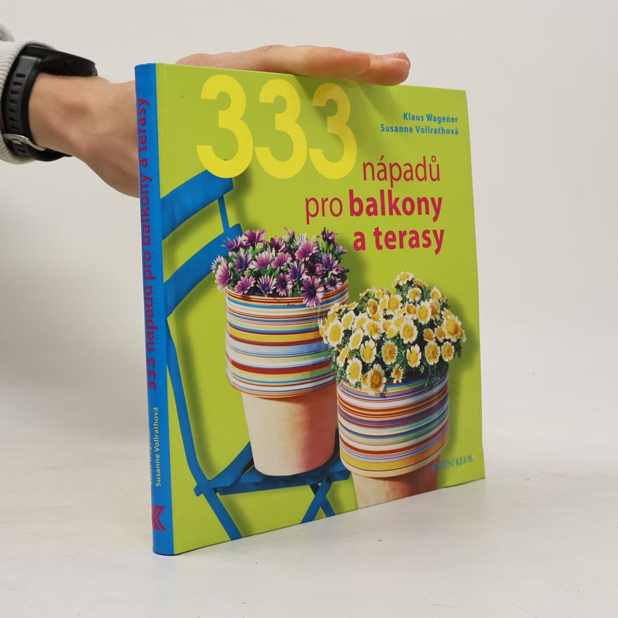 Susanne Vollrath 333 nápadů pro balkony a terasy