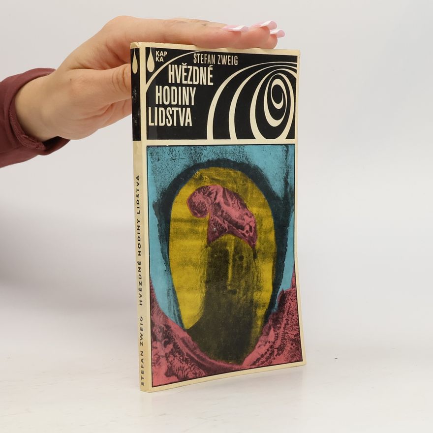 Stefan Zweig Hvězdné hodiny lidstva