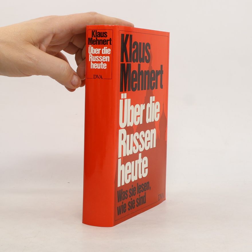 Klaus Mehnert Über die Russen heute