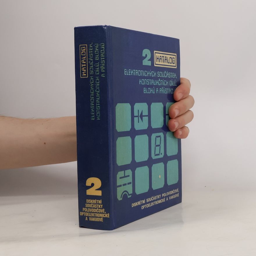 Vlastimil Halamíček Katalog elektronických součástek, konstrukčních dílů, bloků a přístrojů 2.