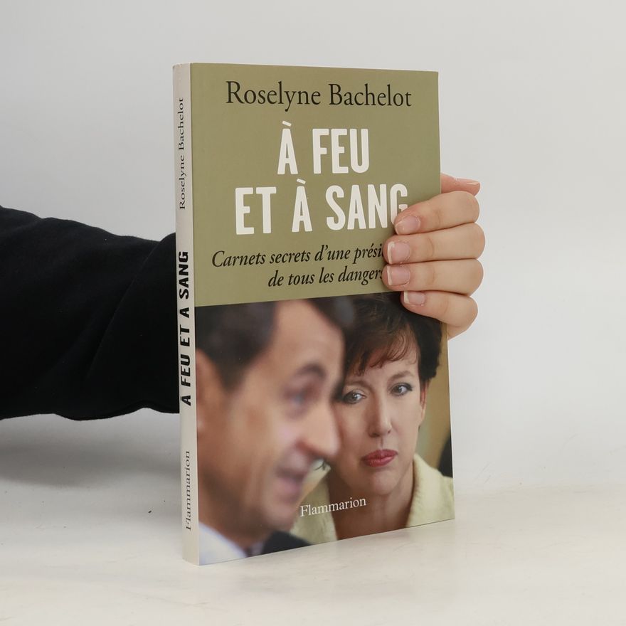 Roselyne Bachelot A feu et à sang