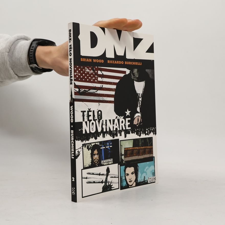 Riccardo Burchielli DMZ. Tělo novináře