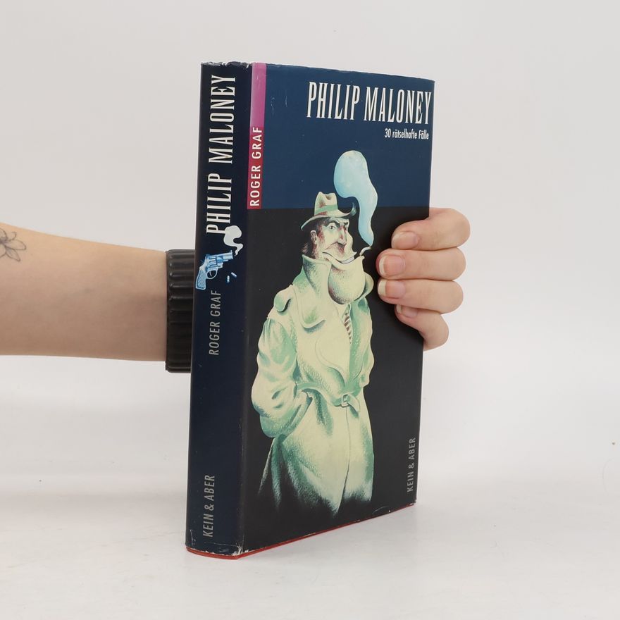 Roger Graf Philip Maloney. 30 rätselhafte Fälle
