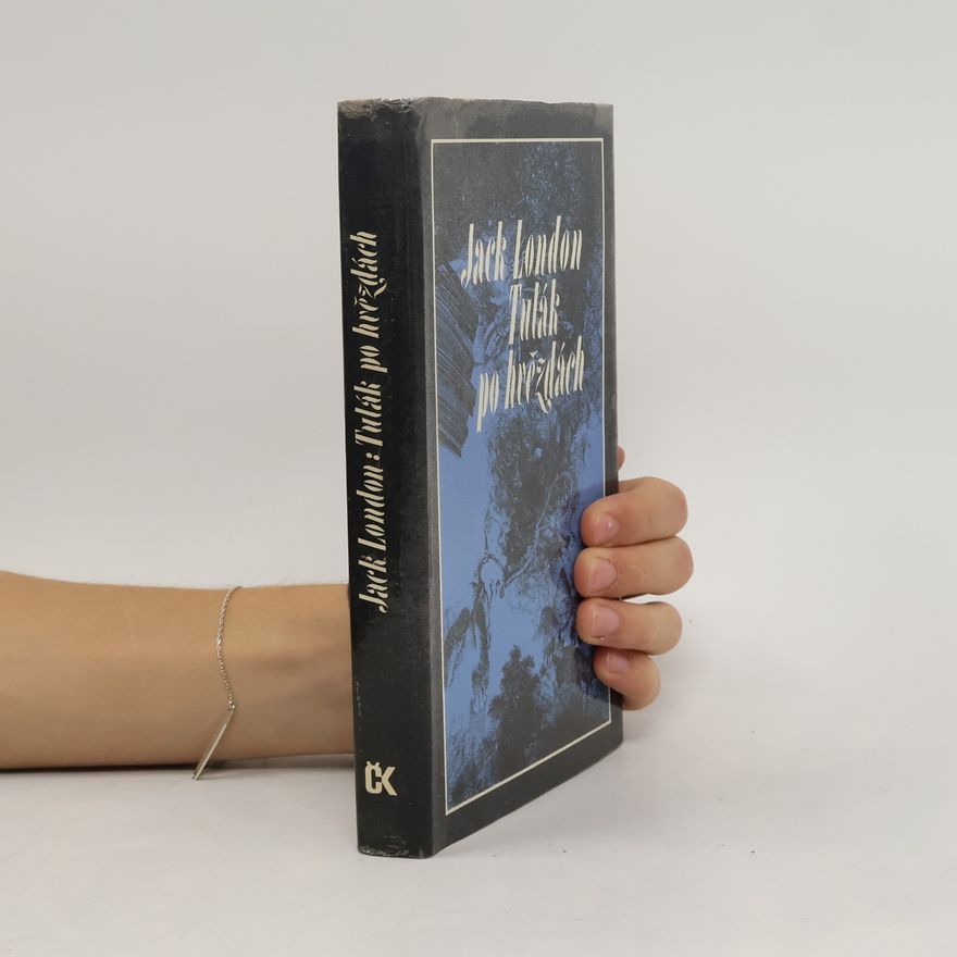 Jack London Tulák po hvězdách