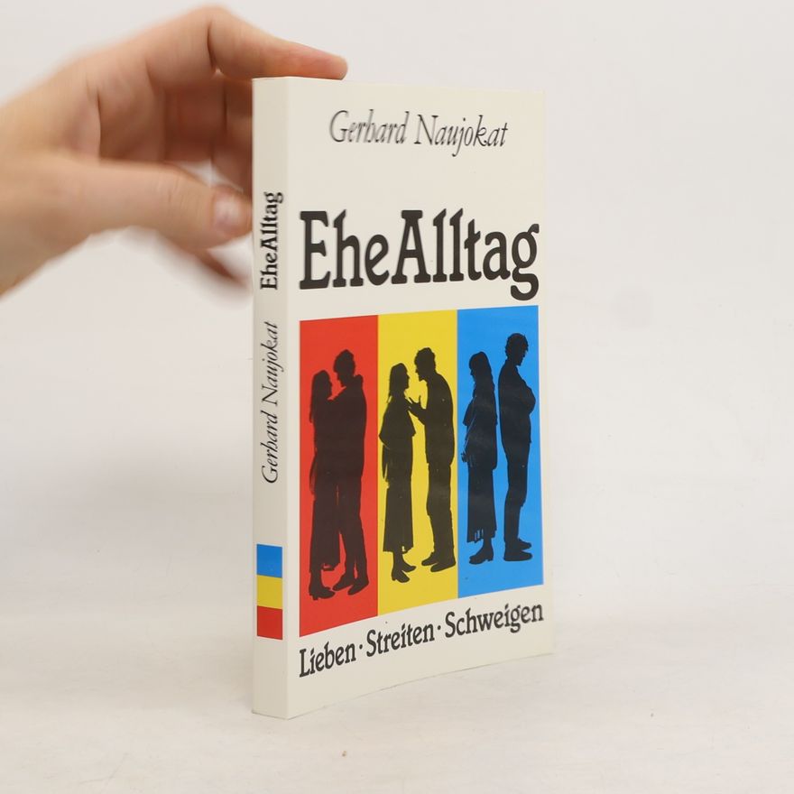 Gerhard Naujokat Ehe-Alltag