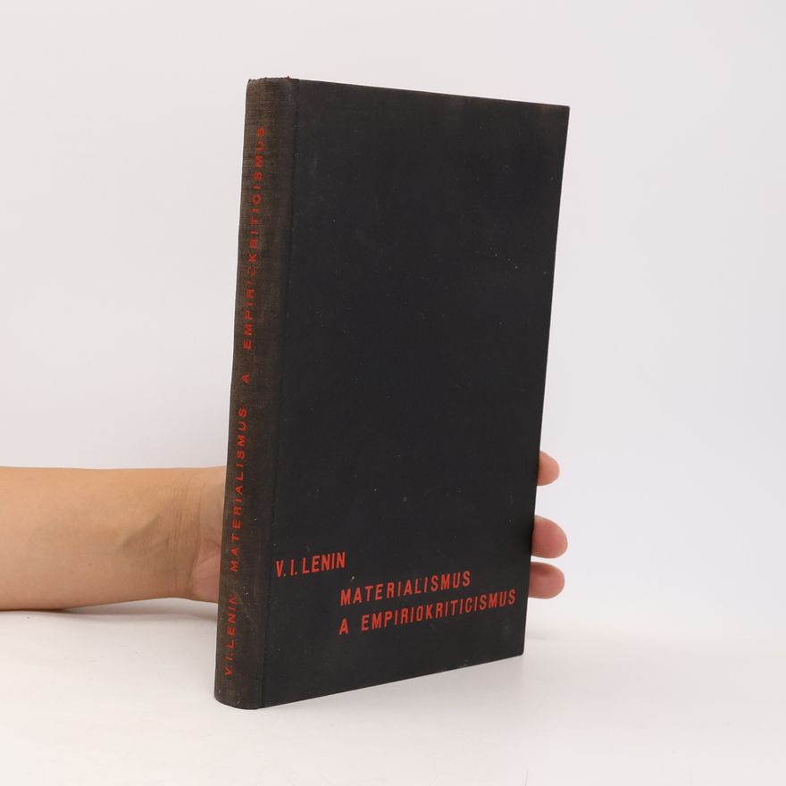 Vladimir Iľjič Lenin Materialismus a empiriokriticismus