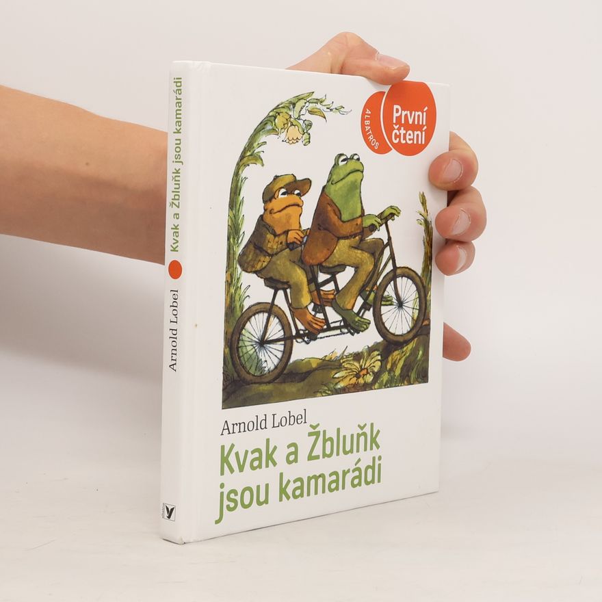 Arnold Lobel Kvak a Žbluňk jsou kamarádi