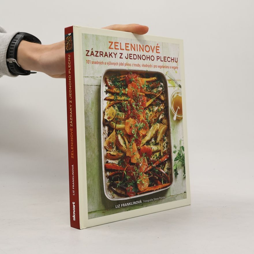 Liz Franklin Zeleninové zázraky z jednoho plechu