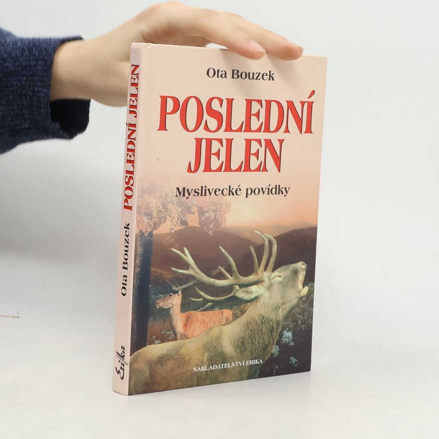 Ota Bouzek Poslední jelen