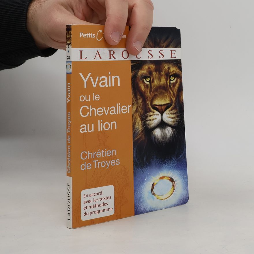 Chrétien de Troyes Yvain ou le Chevalier au lion