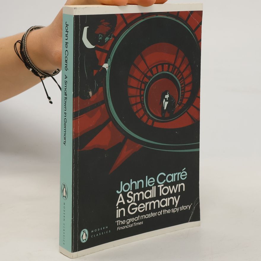 John le Carré Penguin Modern Classics: A Small Town in Germany. Eine kleine Stadt in Deutschland, engl. Ausg.