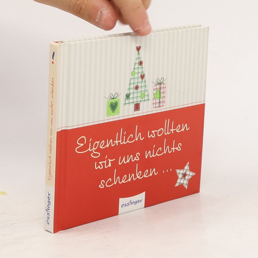 Friederike Spieth Eigentlich wollten wir uns nichts schenken ...