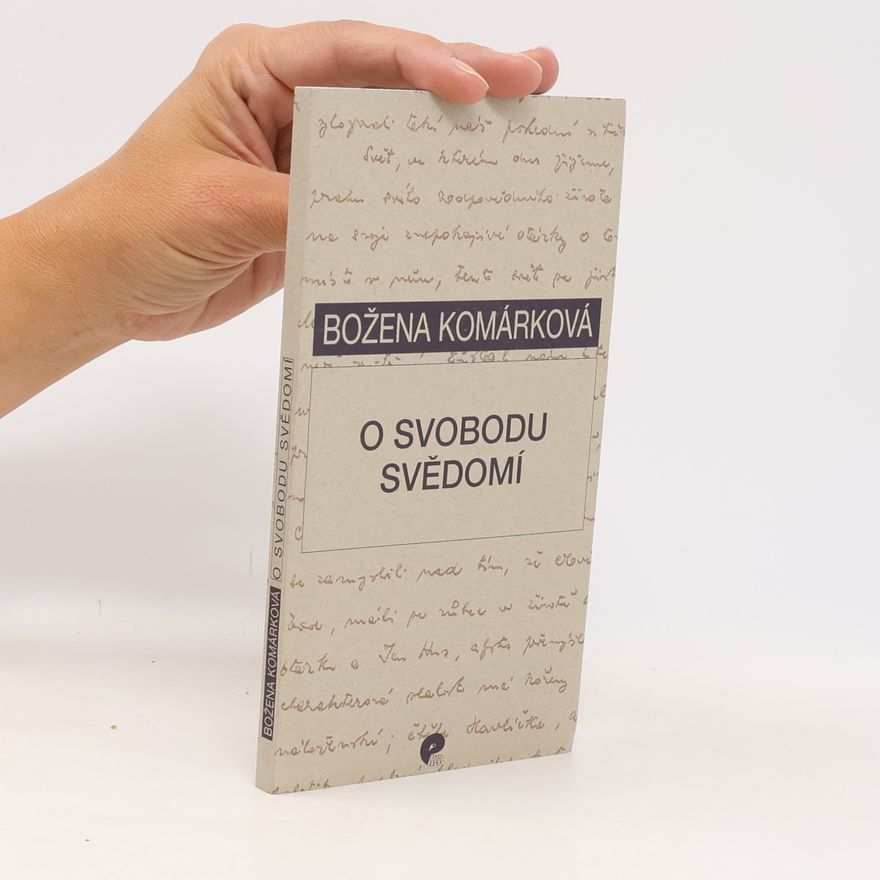 Božena Komárková O svobodu svědomí