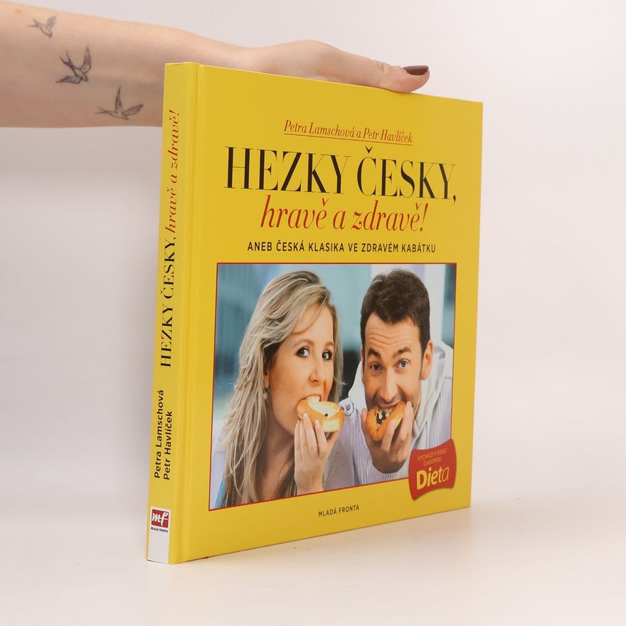 Petr Havlíček Hravě a zdravě!. Aneb, Česká klasika ve zdravém kabátku