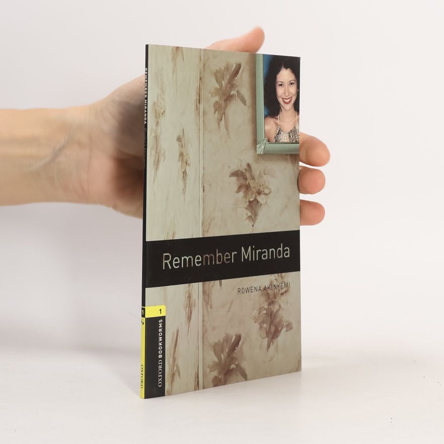 Rowena Akinyemi Oxford Bookworms Library: Level 1:: Remember Miranda