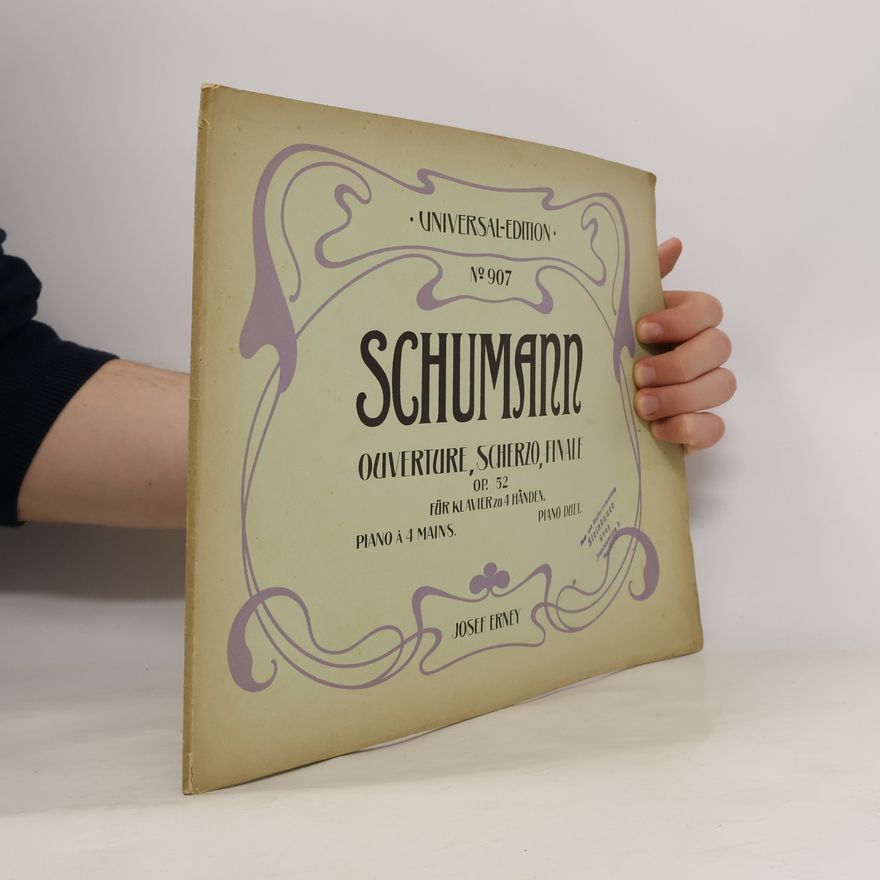 Schumann Ouvertüre, Scherzo, Finale.  Op. 52.
