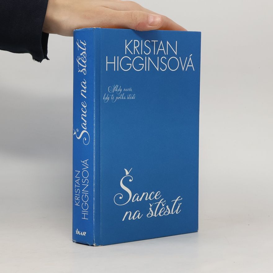 Kristan Higgins Šance na štěstí