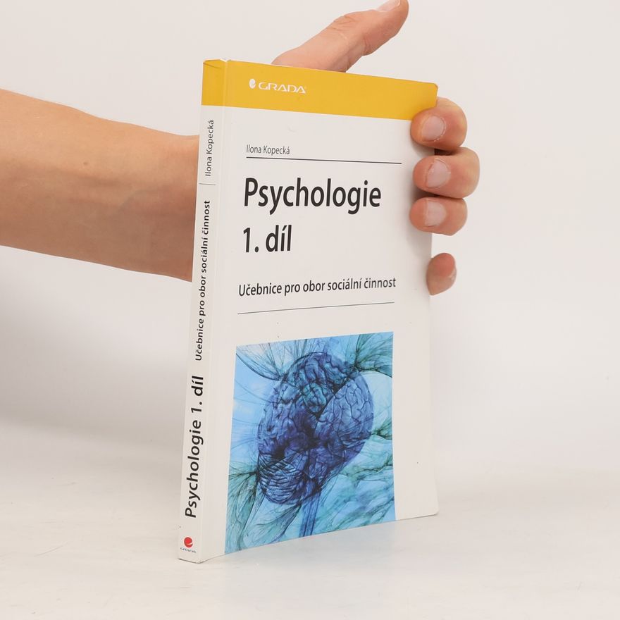 Ilona Kopecká Psychologie. Učebnice pro obor sociální činnost 1.