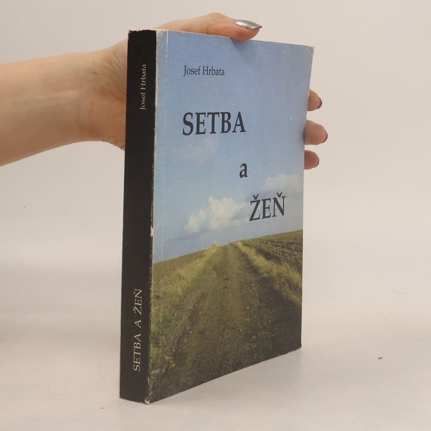 Josef Hrbata Setba a žeň