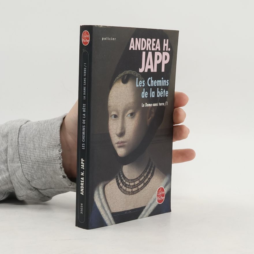 Andrea H. Japp Les Chemins de la bête