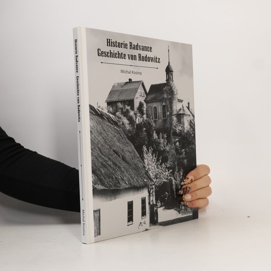 Michal Kosina Historie Radvance, Geschichte von Rodowitz