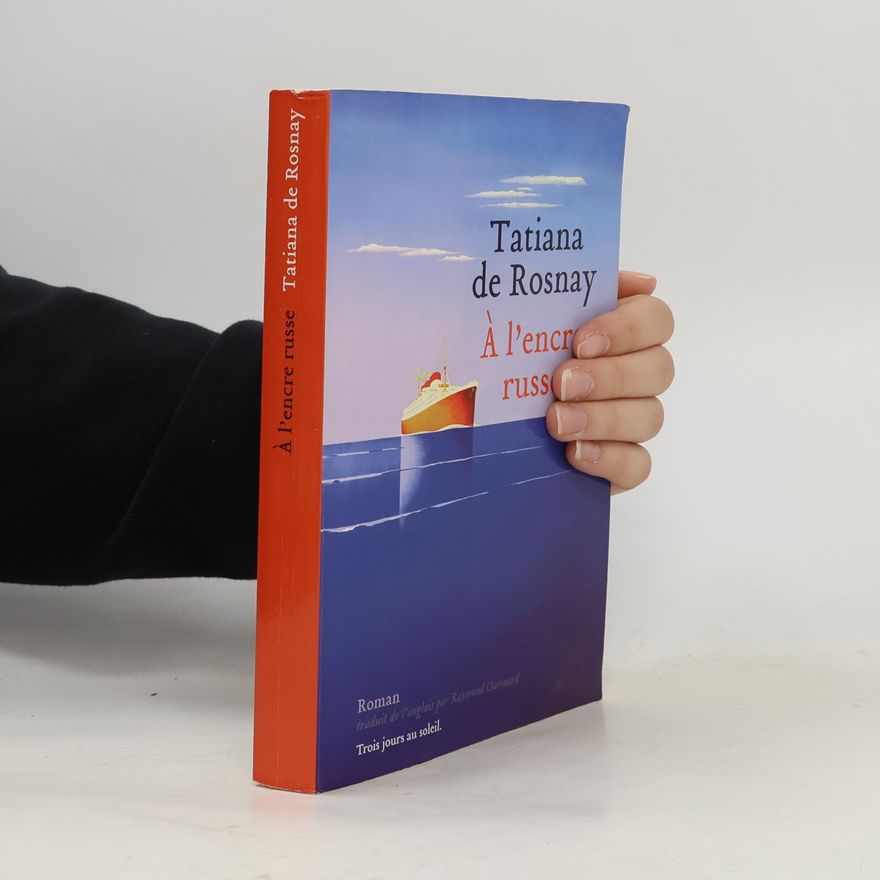 Tatiana de Rosnay À l'encre russe