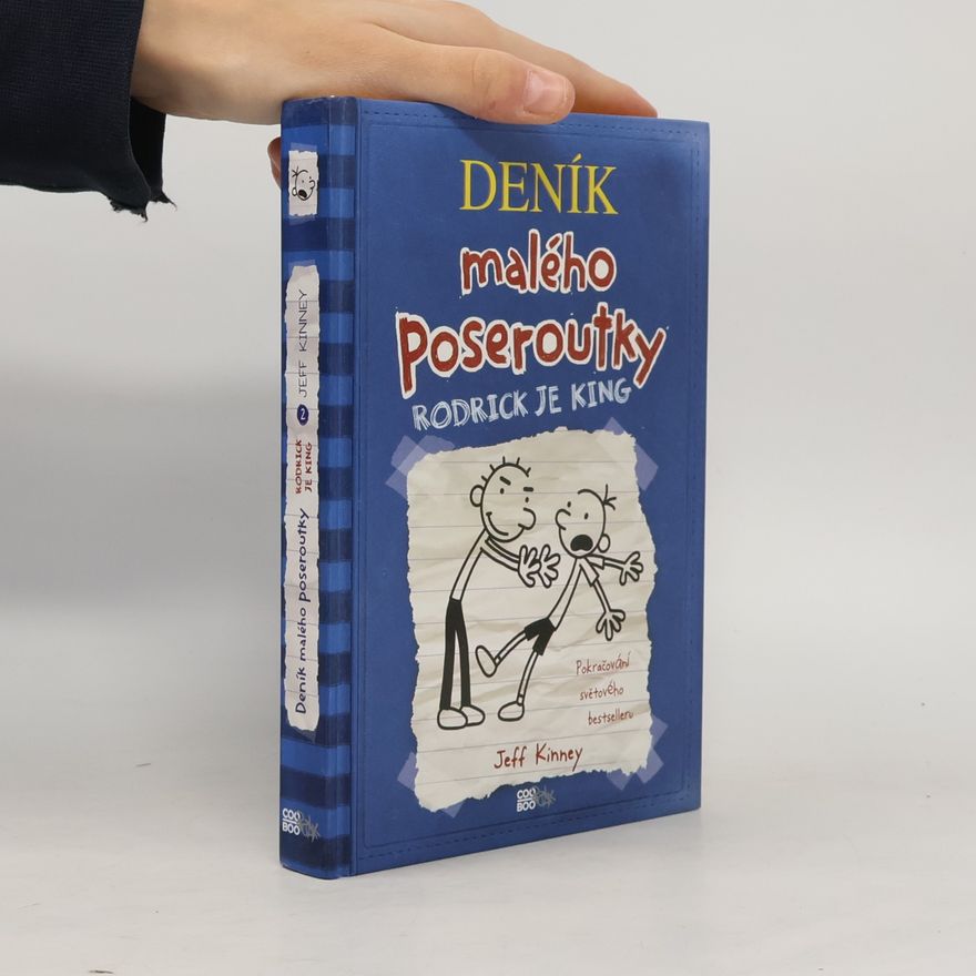 Jeff Kinney Deník malého poseroutky 2. Rodrick je king