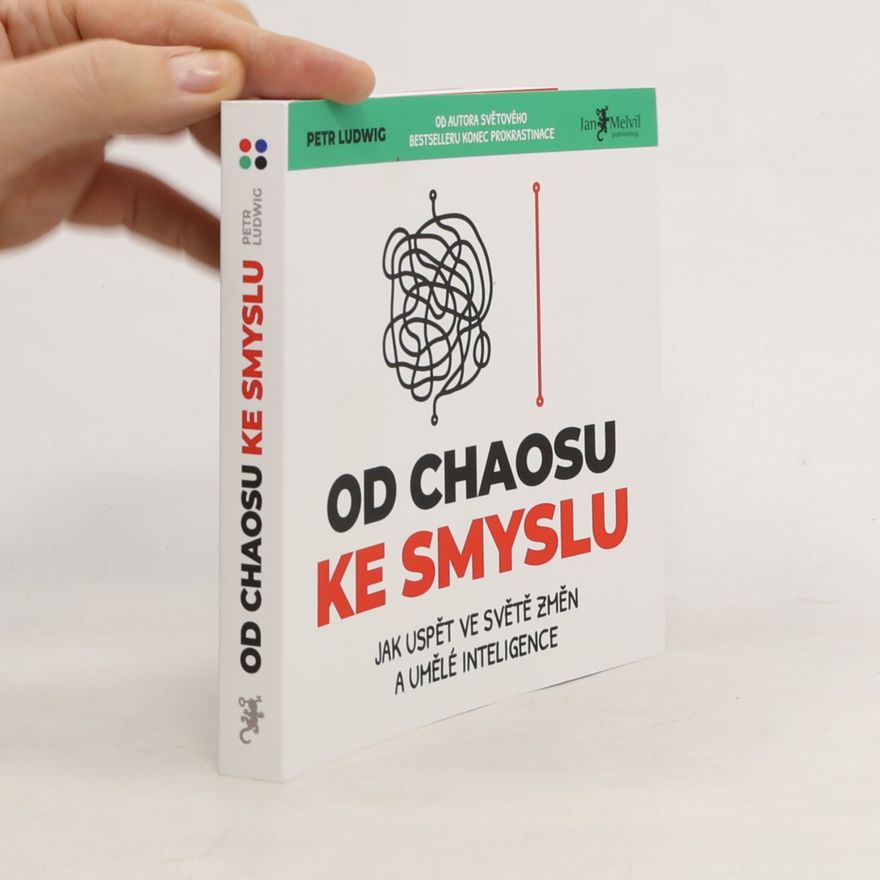 Petr Ludwig Od chaosu ke smyslu