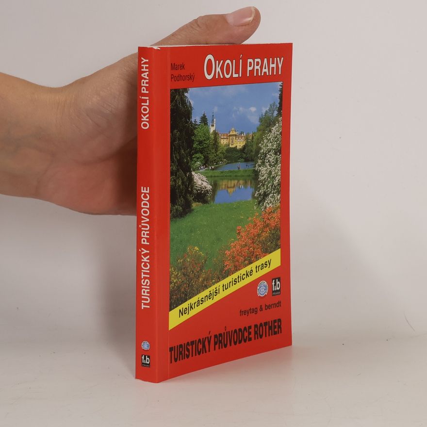Marek Podhorský Okolí Prahy. 50 vybraných turistických tras