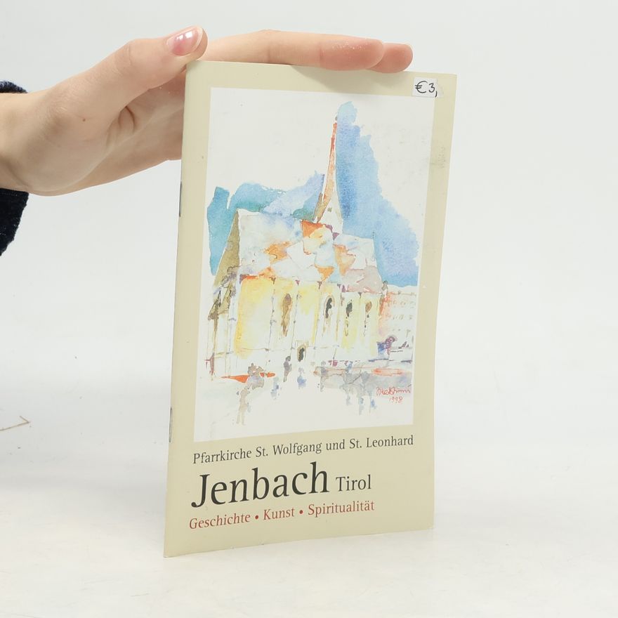 Anton Prock Jenbach: Pfarrkirche St. Wolfgang und St. Leonhard