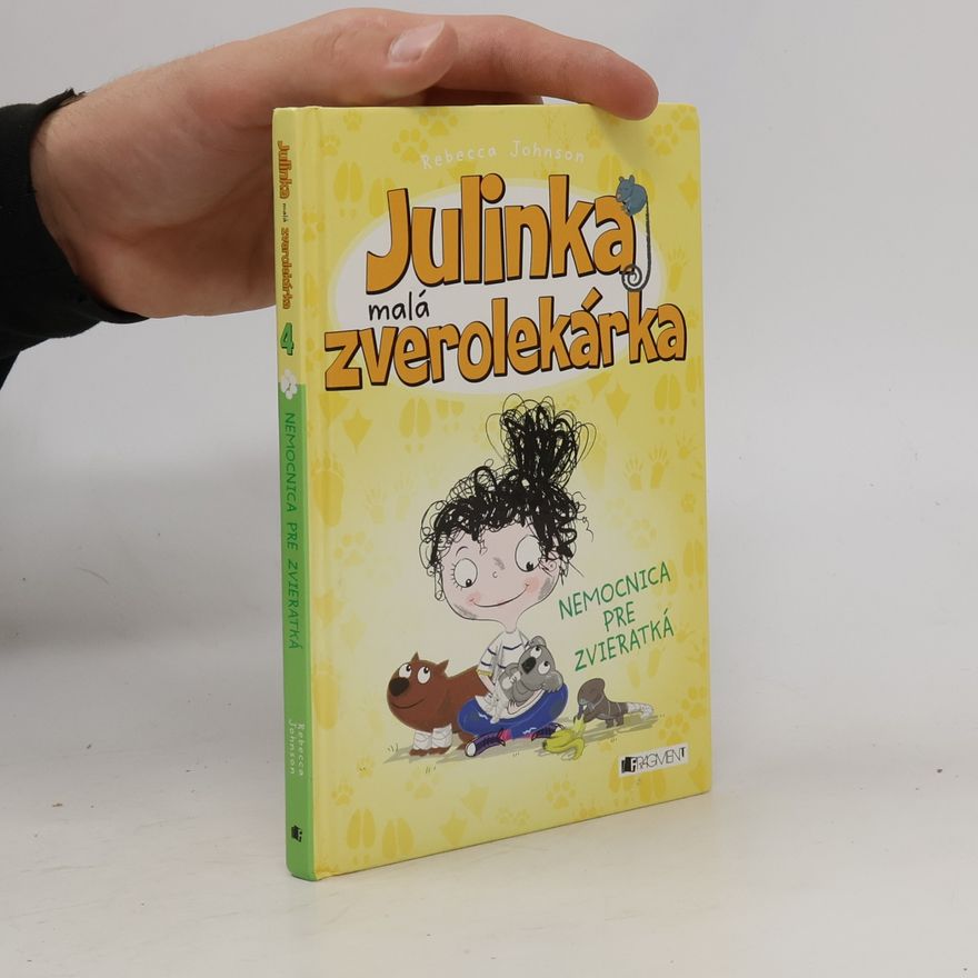 Rebecca Johnson Nemocnica pre zvieratká. Julinka malá zverolekárka 4