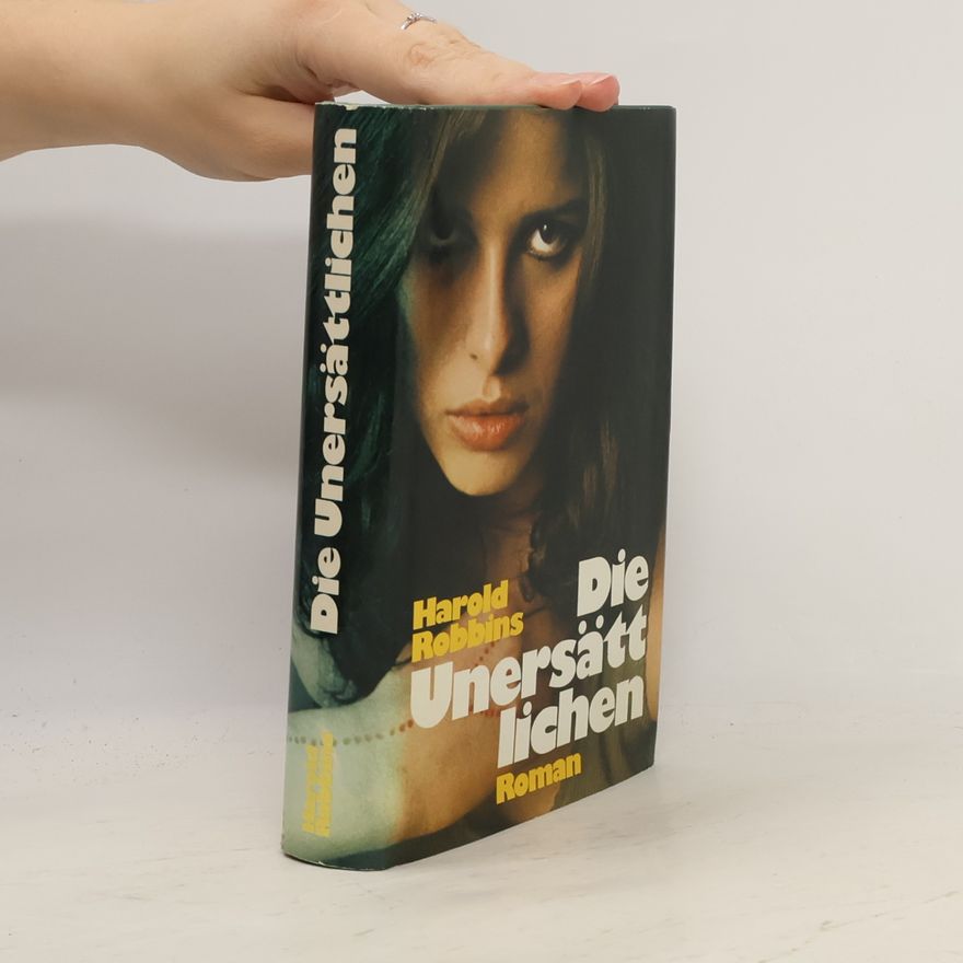 Harold Robbins Die Unersättlichen