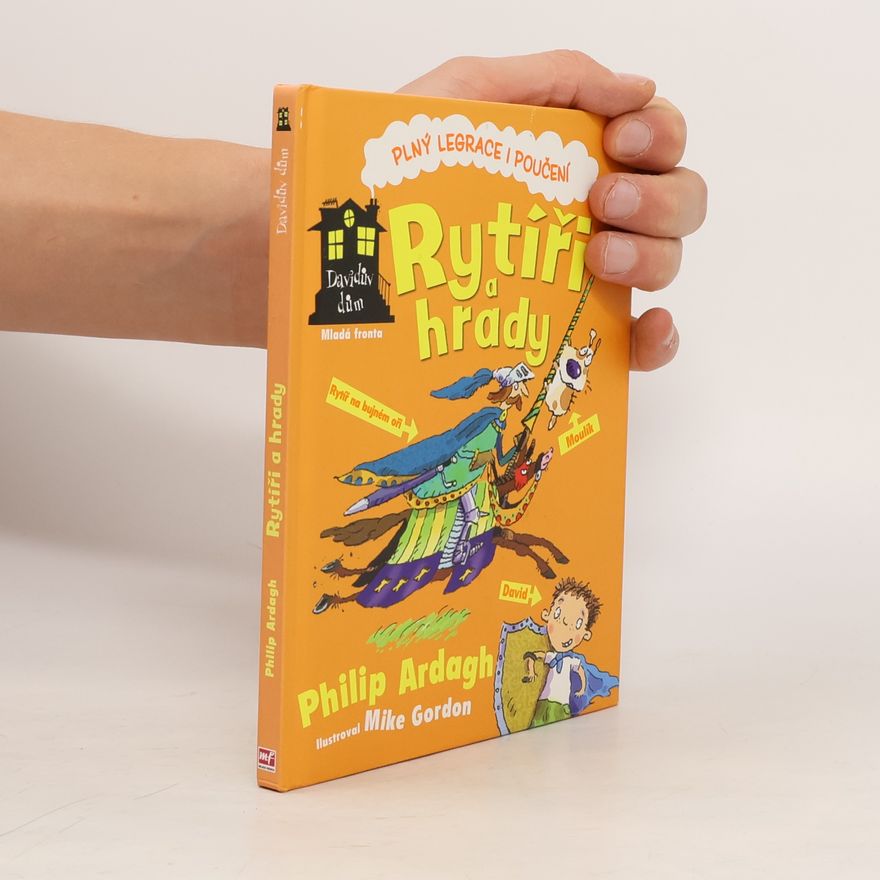 Philip Ardagh Davidův dům. Rytíři a hrady