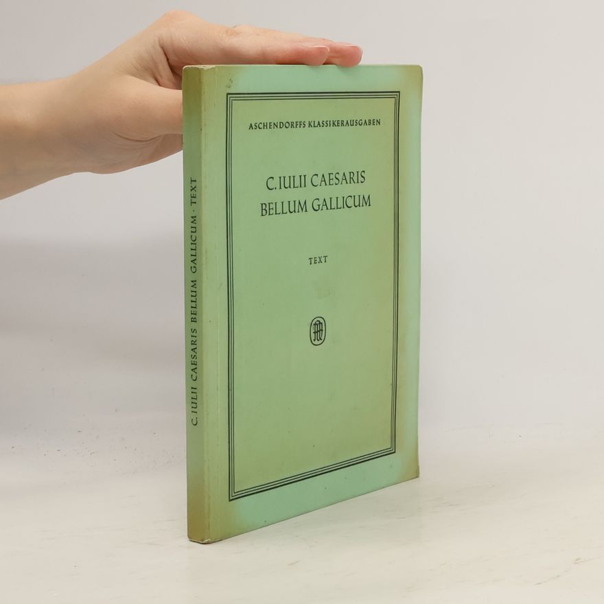 C. Iulii Caesaris C. Iulii Caesaris Bellum Gallicum