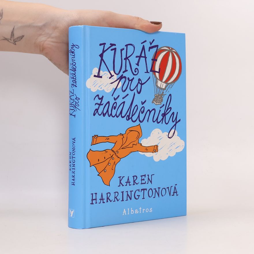 Karen Harrington Kuráž pro začátečníky