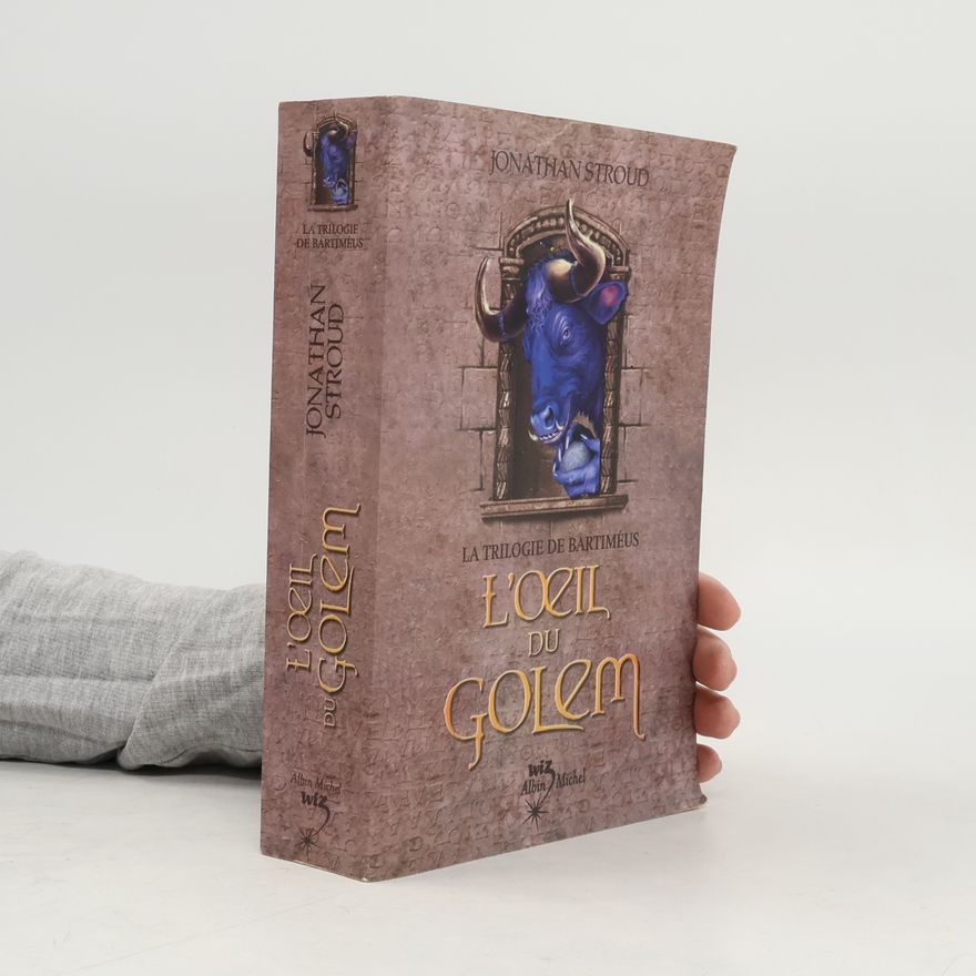 Jonathan Stroud La Trilogie de Bartiméus - 2: L'oeil du golem