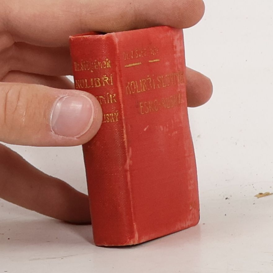 Vít Štěpánek Kolibří slovník česko-ruský. Словарь колибри чешско-русскій/Slovar' kolibri cheshsko-russkíy