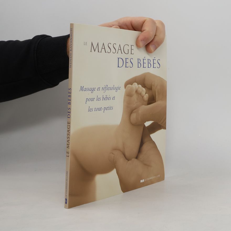 Wendy Kavanagh Le massage des bébés